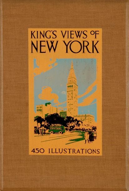 KING'S VIEWS OF NEW YORK 
Moses King Inc., New York, 1915. 
In-folio (38x27cm). Édition originale. 450 illustrations. Ex-libris en page de garde. Cartonnage d éditeur avec couverture illustrée.