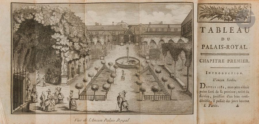[MAYEUR DE SAINT-PAUL (François-Marie)].
Tableau du nouveau Palais-royal.
Londres, Paris : Maradan, 1788. — 2 parties en un volume in-12, 140 x 80 : (2 ff.), 219 pp., (2 ff.), 1 planche ; (2 ff.), 212 pp., 1 planche. Demi-maroquin rouge, dos à nerfs orné (reliure du XIXe siècle).

Lacombe, 295.
Édition originale.
Ce texte est précieux pour l’histoire du Palais-Royal. L’auteur, identifié en la personne du comédien et auteur dramatique François-Marie Mayeur de Saint-Paul (1758-1818), décrit à travers l’œil d’un jeune provincial, ce célèbre lieu de plaisir tel qu’il fut à la veille de la révolution française avec ses cafés, ses boutiques, ses salles de jeux, ses restaurants mais dépeint également les mœurs. C’est ce qui fait dire à Lacombe que ce texte « est aussi intéressant que rare et est très digne d’être recherché. »
Ce nouveau Palais-Royal qu’il décrit fut celui reconstruit par Victor Louis sur les ordres du duc de Chartres. Il s’agit de l’une des premières descriptions du lieu tel qu’on le connaît aujourd’hui à l’exception du Cirque construit en 1787 qui occupait le centre du jardin et que le duc destinait dans un premier temps aux courses de chevaux ; il sera détruit par un incendie fin 1798.
L’édition est illustrée de 2 planches dépliantes, montrant respectivement une vue de l’ancien et du nouveau Palais-Royal.
Dos légèrement passé, frottements aux coiffes et sur les coupes. Rousseurs éparses. Petite mouillure à la première planche. Déchirure dans la marge intérieure du feuillet A1 de la seconde partie, sans atteinte au texte.