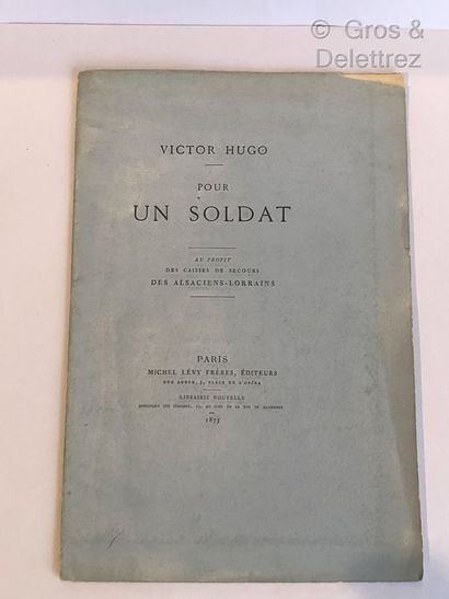 Victor HUGO. 

Pour un soldat. Au profit...