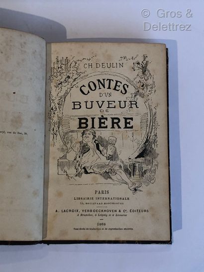 Charles DEULIN. 

Contes d'un Buveur de Bières.

Paris,...