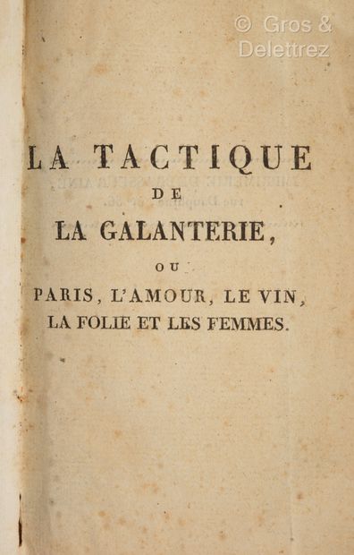 LA TACTIQUE DE LA GALANTERIE, Ou Paris, l'amour,...