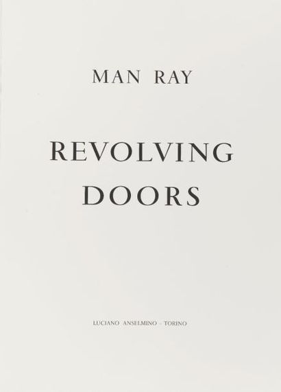 MAN RAY (1890-1976) Revolving Doors. Turin,...