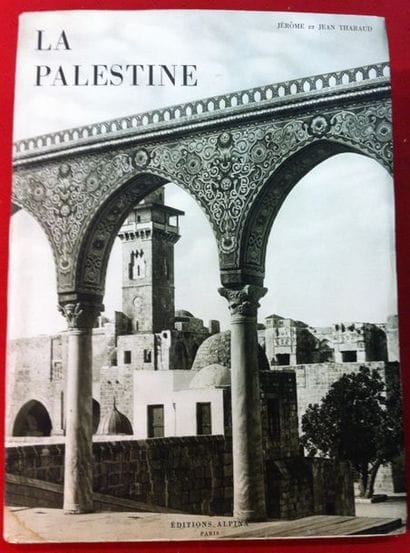 THARAUD Jérôme et Jean. La Palestine. Paris,...