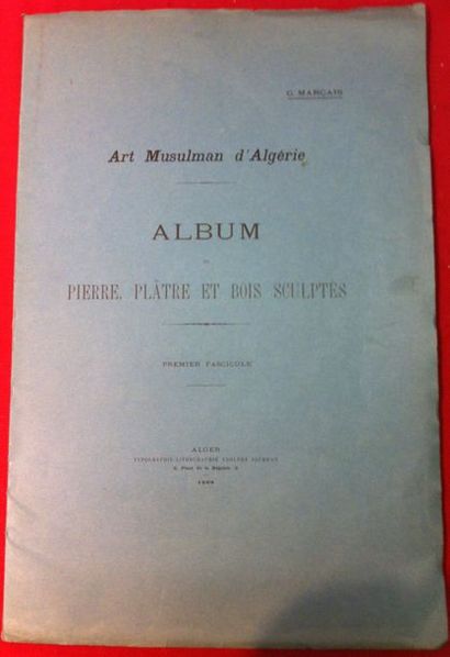 Georges MARCAIS. Art musulman d’Algérie....