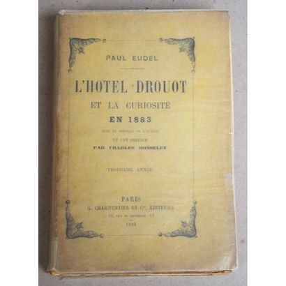 Paul Eudel, l'Hotel-Drouot et la curiosité...