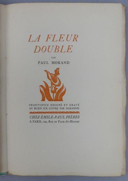 MORAND (Paul). LA FLEUR DOUBLE. Paris, Chez...