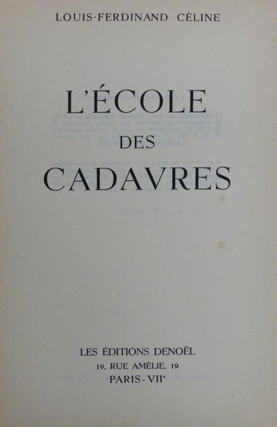 CÉLINE (Louis-Ferdinand). L'ÉCOLE DES CADAVRES....