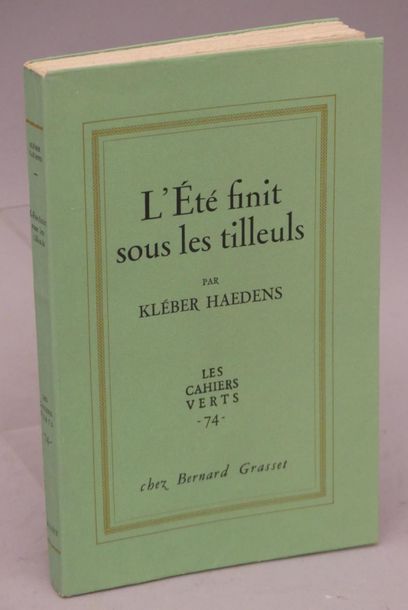 HAEDENS (Kléber). L'ÉTÉ FINIT SOUS LES TILLEULS....