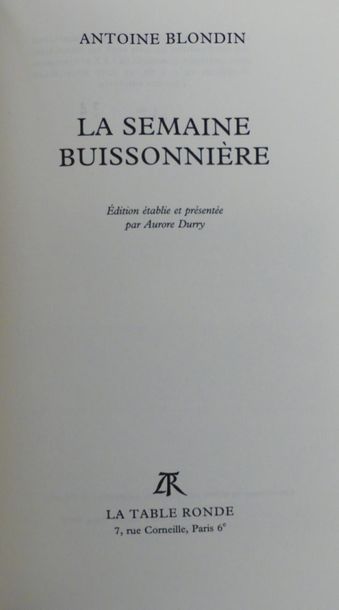 BLONDIN (Antoine). LA SEMAINE BUISSONNIÈRE....