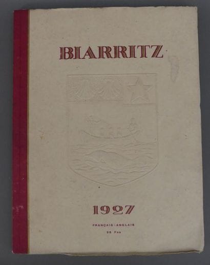 [BIARRITZ]. BIARRITZ. Ouvrage de luxe. 1928....