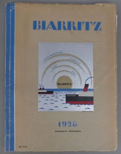 [BIARRITZ]. BIARRITZ. Ouvrage de luxe. 1928....