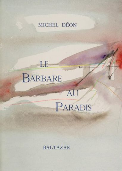 DÉON (Michel). LE BARBARE AU PARADIS. Paris,...