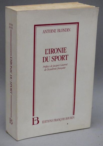 BLONDIN (Antoine). L'IRONIE DU SPORT. Préface...