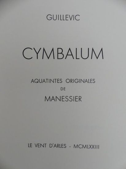 GUILLEVIC. CYMBALUM. Le Vent d'Arles, 1973....