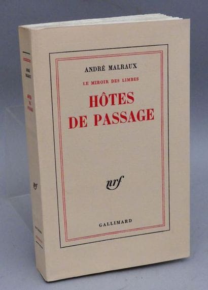 MALRAUX (André). 	HÔTES DE PASSAGE. Le Miroir...