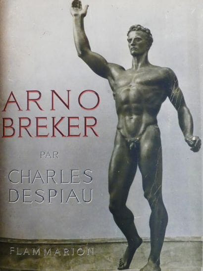DESPIAU (Charles). ARNO BREKER. Paris, Flammarion,...