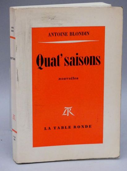 BLONDIN (Antoine). QUAT' SAISONS. Paris,...