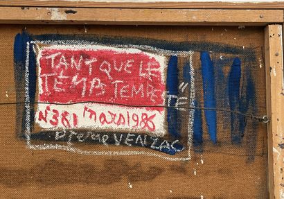 Pierre VENZAC (1956)
Tant que le temps tempeste,...