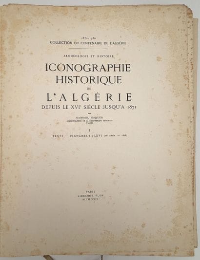 [ALGÉRIE]. ESQUER (Gabriel). ICONOGRAPHIE...