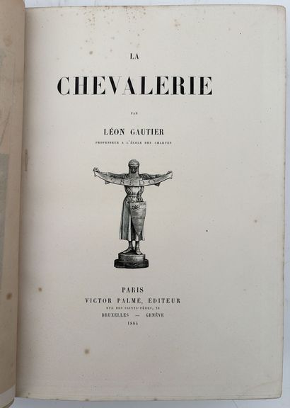 [GÉNÉALOGIE]. GAUTIER (Léon). LA CHEVALERIE....