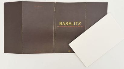 BASELITZ (Georg). CE QUE TU N'ES PAS EST...