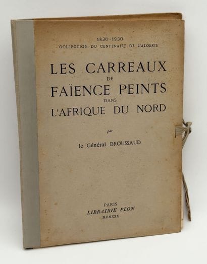 [ALGÉRIE]. BROUSSAUD (Général). LES CARREAUX...