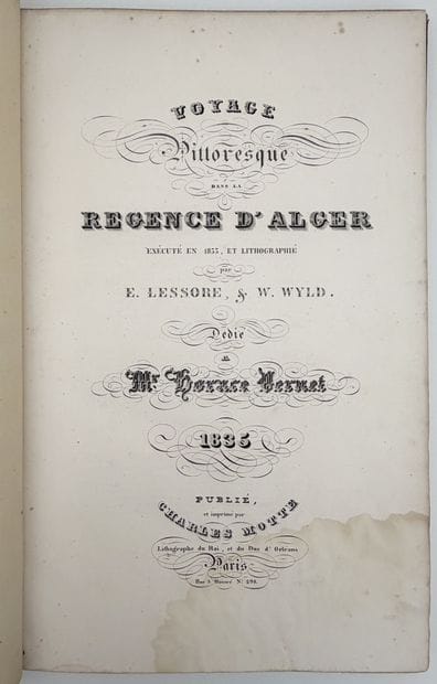 [ALGÉRIE]. LESSORE (E.) - WILD (W.). VOYAGE...