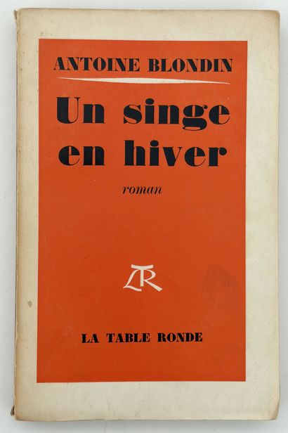 BLONDIN (Antoine). UN SINGE EN HIVER. P.,...