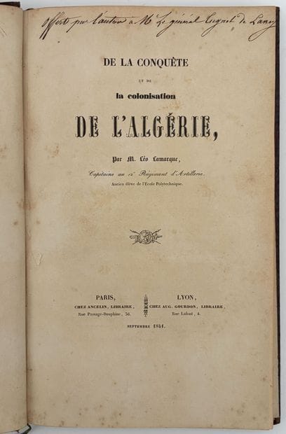 [ALGÉRIE]. LAMARQUE (Léo). DE LA CONQUÊTE...