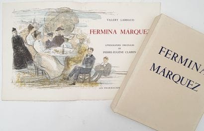[CLAIRIN]. LARBAUD (Valery). FERMINA MARQUEZ....