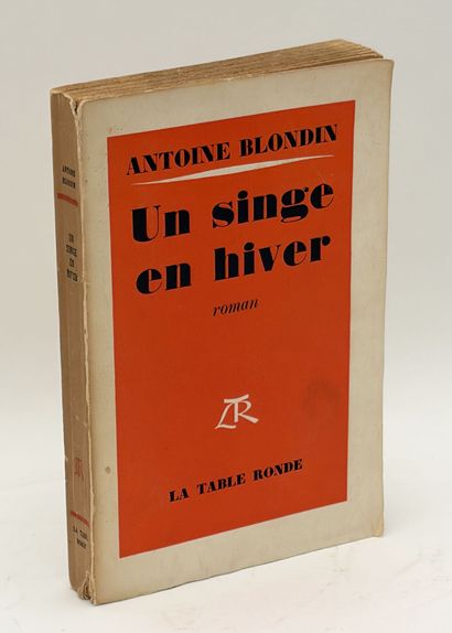 BLONDIN (Antoine). UN SINGE EN HIVER. P.,...