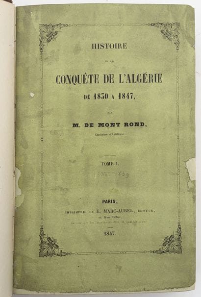 [ALGÉRIE]. MONT ROND (de). HISTOIRE DE LA...