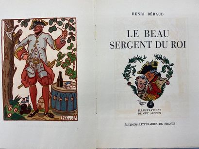 BÉRAUD (Henri). The King's handsome sergeant....