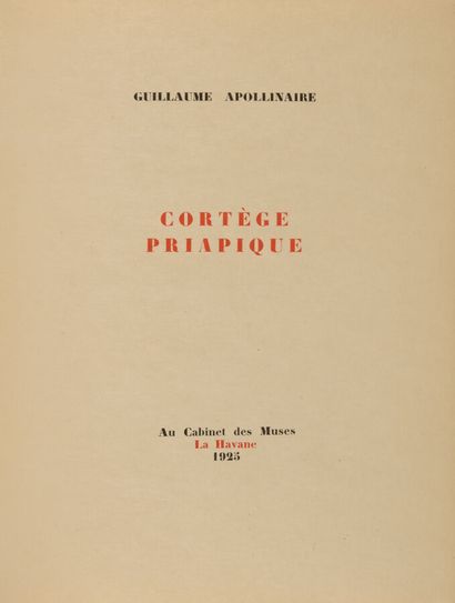 APOLLINAIRE (Guillaume). Cortège priapique....