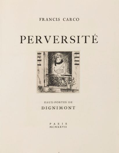 CARCO (Francis). Perversité. Paris, 1927....