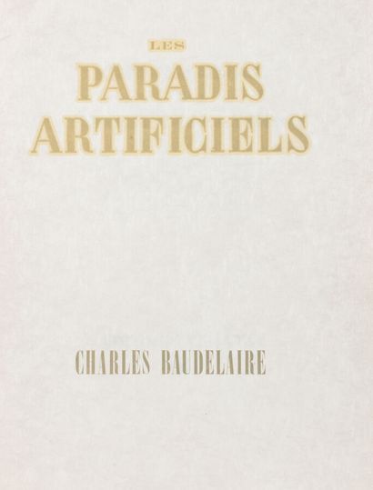 BAUDELAIRE (Charles) Les Paradis artificiels....