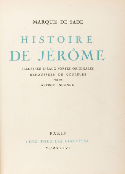 SADE (Donatien, Marquis de). Histoire de...