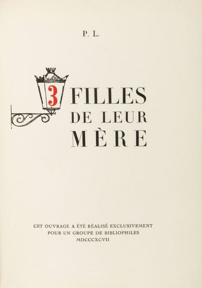 [LOUYS (Pierre)]. 3 filles de leur mère....