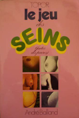 Le Jeu Des Seins (faites des paires) André...