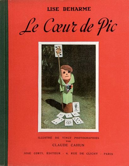 [CAHUN Claude]. DEHARME Lise
LE COEUR DE...