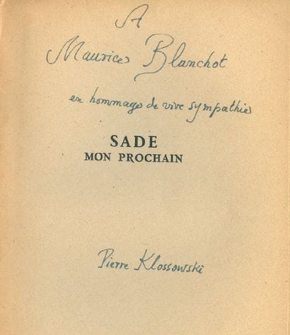 KLOSSOWSKI Pierre
SADE MON PROCHAIN. Paris,...