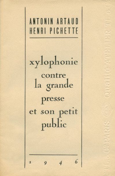 ARTAUD Antonin
PICHETTE Henri. XYLOPHONIE...