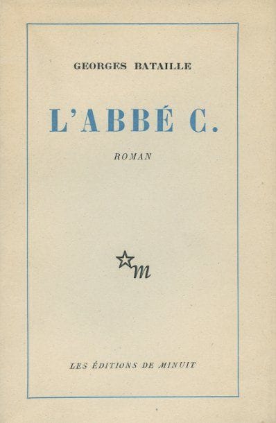 BATAILLE Georges
L'ABBÉ C. Roman. Paris,...