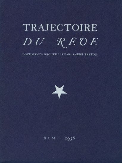 [BRETON André]
TRAJECTOIRE DU RÊVE. Documents...