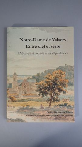 Collectif. Notre Dame de Valcery 
