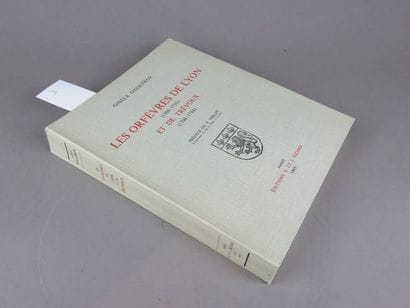 GODEFROY Gisèle. Les Orfèvres de Lyon (1306-1791)...