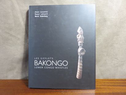 Sifflets bakongo Raoul Lehuard et Alain Lecomte...