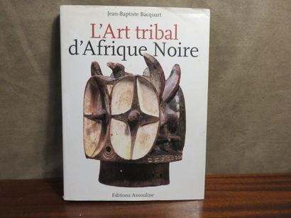 L’art tribal d’afrique noire Jean Bapthiste...