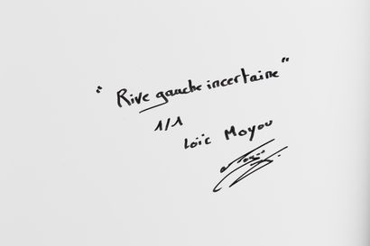 Loïc MOYOU, born 1973
Rive gauche incertaine,...