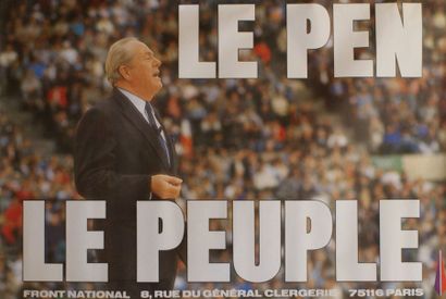 FRONT NATIONAL ( 7 affiches)
“LE PEN LE PEUPLE”...